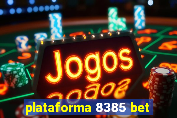 plataforma 8385 bet